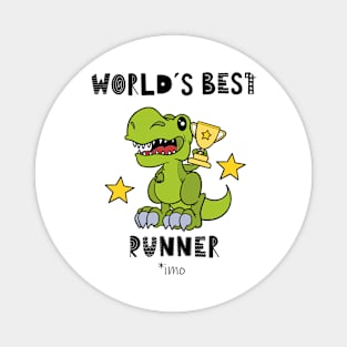 World's Best Runner, Running, Funny, Humor, Dinosaur, Dino, T Rex, Tyrannosaurus Magnet